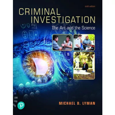 Pearson eText for Criminal Investigation: The Art and the Science -- Instant Access