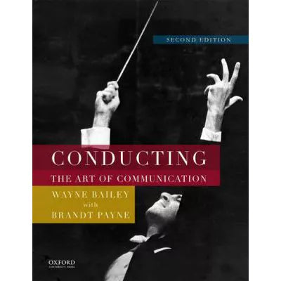 Conducting: the Art of Communication