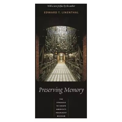 Preserving Memory (with New Preface)