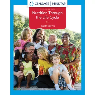 MindTap for Brown's Nutrition Through the Life Cycle, 1 term Instant Access
