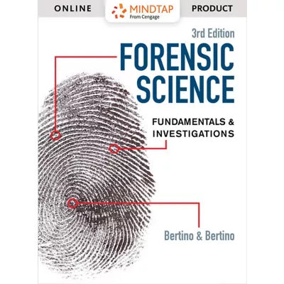 MindTap for Bertino/Bertino's Forensic Science: Fundamentals & Investigations, 2 terms Instant Access