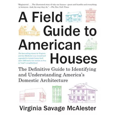 Field Guide to American Houses (Revised)