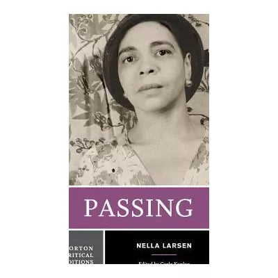 Passing (Norton Critical Edition)