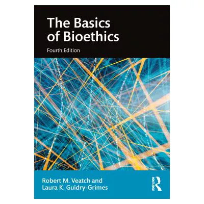 The Basics of Bioethics