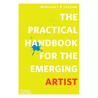 Practical Handbook for the Emerging Artist