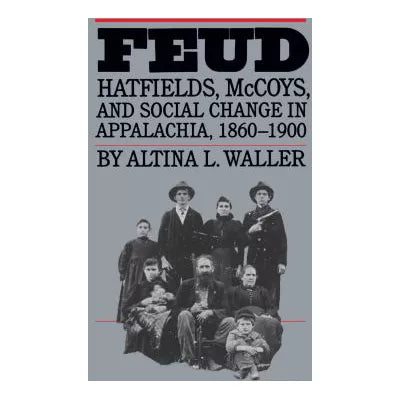 Feud: Hatfields, McCoys & Social Change in Appalachia