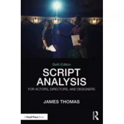 Script Analysis for Actors, Directors, & Designers