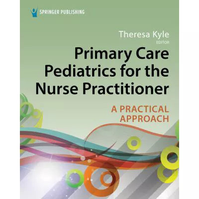 Primary Care Pediatrics for the Nurse Practitioner