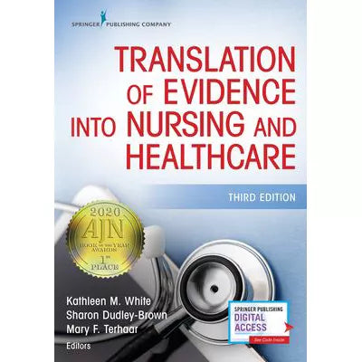 Translation of Evidence into Nursing &amp; Health Care