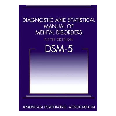 Diagnostic & Statistical Manual of Mental Disorders (DSM-5)