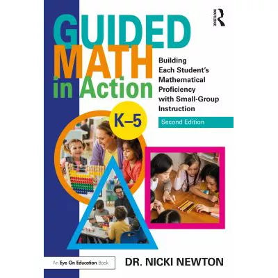 Guided Math in Action : Building Each Student's Mathematical Proficiency with Small-Group Instruction