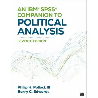IBM SPSS Companion to Political Analysis