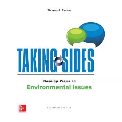 Taking Sides: Clashing Views on Environmental Issues