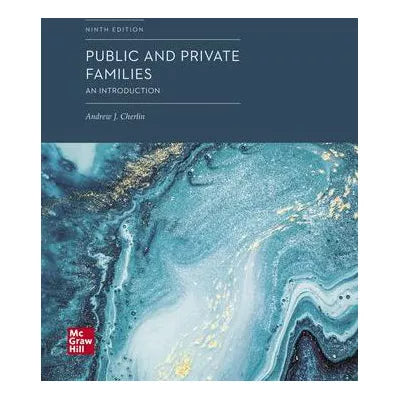 Public and Private Families: An Introduction, 2024 Release
