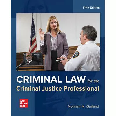 Criminal Law for the Criminal Justice Professional (Loose Pgs)