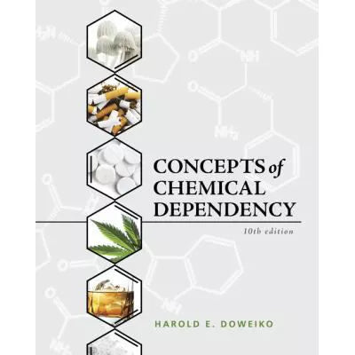 Concepts of Chemical Dependency