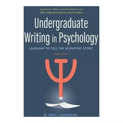 Undergraduate Writing in Psychology : Learning to Tell the Scientific Story