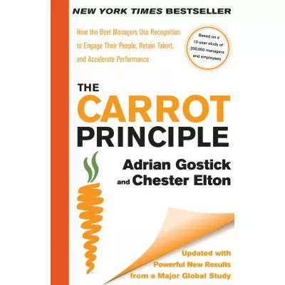 Carrot Principle: How the Best Managers Use Recognition