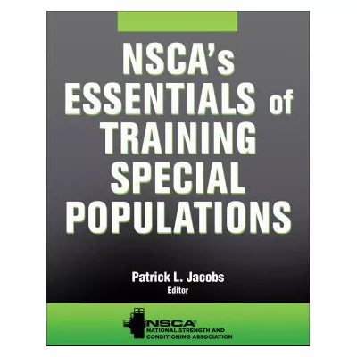 NSCA's Essentials of Training Special Populations