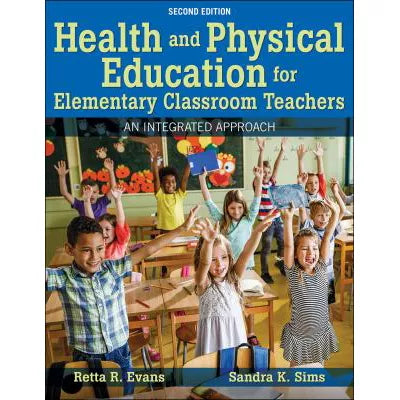 Health & Physical Education for Elementary Classroom Teacher with Web Resource