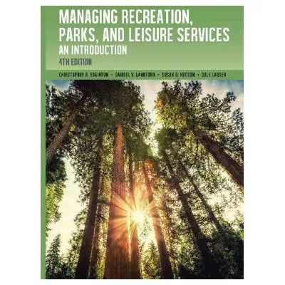 Managing Recreation, Parks, &amp; Leisure Services
