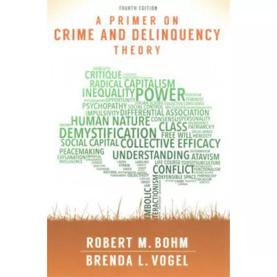 A Primer on Crime and Delinquency Theory